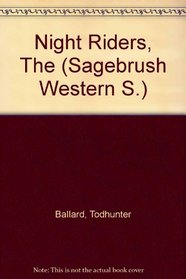 Night Riders, The (Sagebrush Western S.)