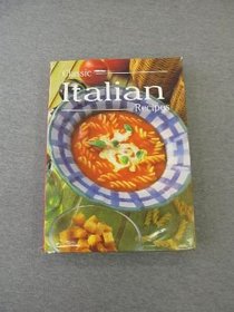 Classic Italian Recipes (Classic Cookery Series)