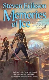 Memories of Ice (Malazan Book of the Fallen, Bk 3)