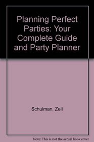 Planning Perfect Parties: Your Complete Guide and Party Planner