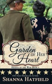 Garden of Her Heart (Hearts of the War) (Volume 1)