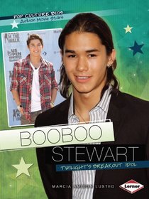 Booboo Stewart: Twilight's Breakout Idol (Pop Culture Bios: Action Movie Stars)