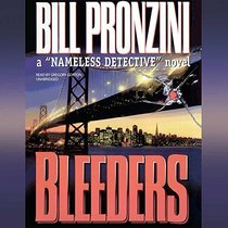 Bleeders  (Nameless Detective Novels, Book 27)