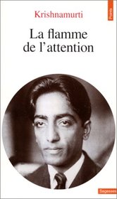 Flamme de L'Attention(la) (English and French Edition)