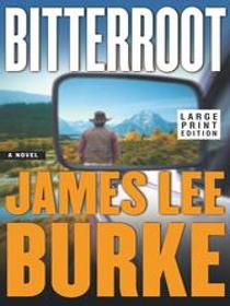 Bitterroot (Large Print)