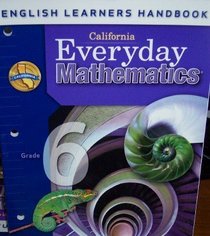 California Everyday Mathematics EL Handbook Grade 6 (UCSMP)