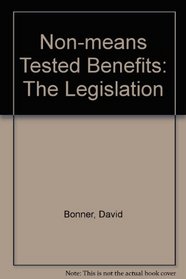 Non-means Tested Benefits
