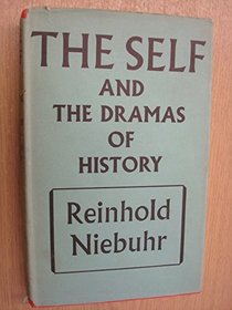 THE SELF AND THE DRAMAS OF HISTORY