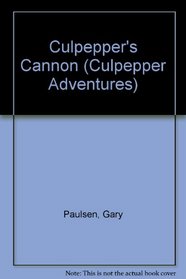Culpepper's Cannon (Culpepper Adventures)