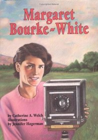 Margaret Bourke-White (Carolrhoda on My Own Books)