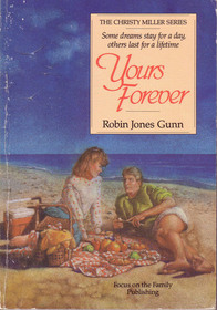 Yours Forever (Christy Miller)