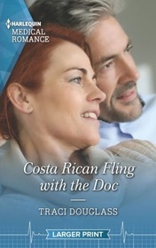Costa Rican Fling with the Doc (Harlequin Medical, No 1210) (Larger Print)