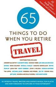 65 Things To Do When You Retire: Travel