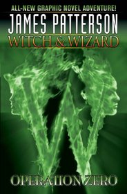 Witch & Wizard Volume 2: Operation Zero