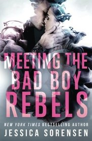 Bad Boy Rebels: Meeting the Bad Boy Rebels (Volume 1)