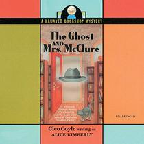 The Ghost and Mrs. McClure (The Haunted Bookshop Mysteries, Book 1)