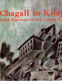 Chagall to Kitaj: Jewish Experience in 20th Century Art
