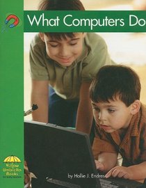 What Computers Do (Yellow Umbrella Science)