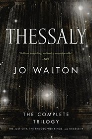 Thessaly: The Just City, The Philosopher Kings, Necessity