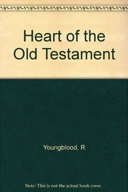 The Heart of the Old Testament