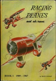 RACING PLANES AND AIR RACES - BOOK I 1909-1967
