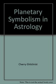 Planetary Symbolism in Astrology