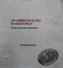 American Island in Hitler's Reich: The Bad Nauheim Internment