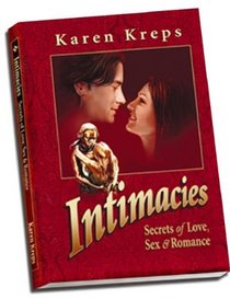 Intimacies: Secrets of Love, Sex & Romance