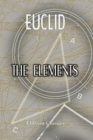 The Elements of Euclid for the Use of Schools and Colleges: Comprising the first six books and portions of the eleventh and twelfth books