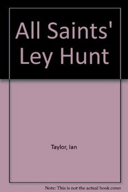 All Saints' Ley Hunt