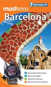 Michelin Must Sees Barcelona (Must See Guides/Michelin)