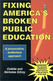 Fixing America's Broken Public Education
