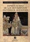 Espiritualidad De Los Movimientos Esotericos Modernos (Spanish Edition)