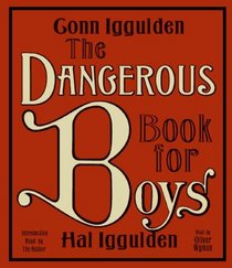 The Dangerous Book for Boys (Audio CD) (Abridged)