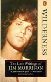 Wilderness. The Lost Writings of Jim Morrison