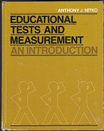 Educational Tests and Measurement: An Introduction