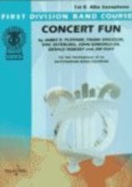 Concert Fun: Alto Saxophone (1st Division Band Course)
