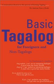 Basic Tagalog for Foreigners and Non-Tagalogs (Tuttle Language Library)