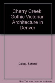 Cherry Creek Gothic - Victorian Architecture in Denver