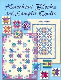 Knockout Blocks and Sampler Quilts