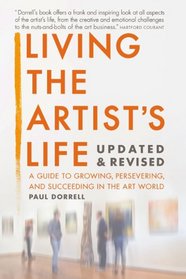 Living the Artist's Life, Updated & Revised