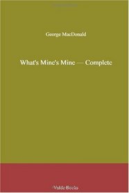 What's Mine's Mine - Complete