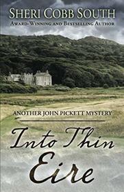 Into Thin Eire: Another John Pickett Mystery (John Pickett Mysteries)