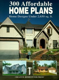 300 Affordable Home Plans: Home Designs Under 2,650 sq. ft.