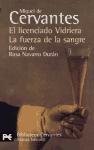 El Licenciado Vidriera & La fuerza de la sangre / The Master Vidriera & The Power of Blood: Novelas ejemplares / Exemplary Novels (Biblioteca De Autor / Author Libarary) (Spanish Edition)