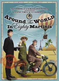 Around the World in 80 Martinis (Chap Magazine Annual)
