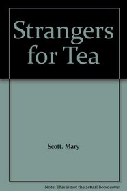 Strangers for Tea