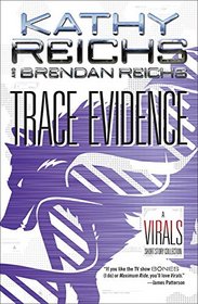 Trace Evidence (Virals: Short Stories Omnibus)