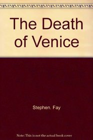The death of Venice
