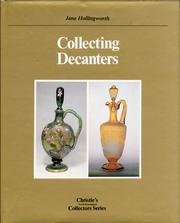 Collecting decanters (Christie's South Kensington collectors series)